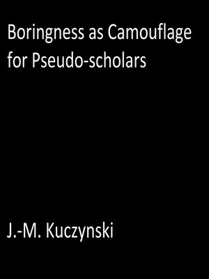 cover image of Boringness as Camouflage for Pseudo-scholars